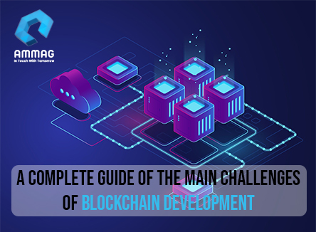 A-Complete-Guide-of-the-Main-Challenges-of-Blockchain-Development
                                                        