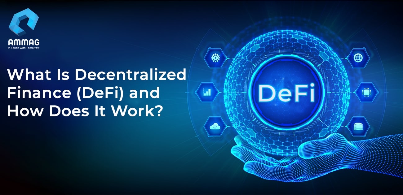 What Is Decentralized Finance (DeFi) and How Does It Work