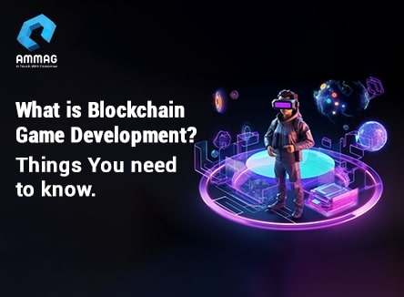 What is Blockchain Game Development - Things You need to know?