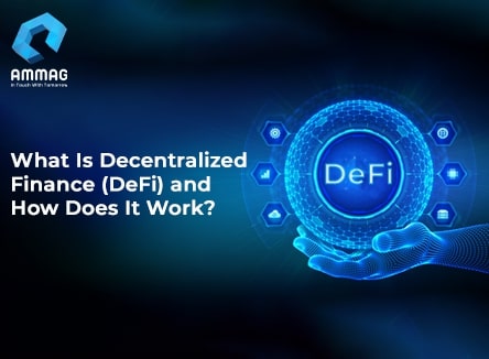 What Is Decentralized Finance (DeFi) and How Does It Work